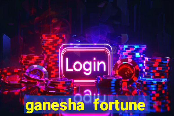 ganesha fortune minutos pagantes